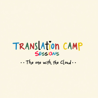 Translation Camp Sessions – The one with the Cloud